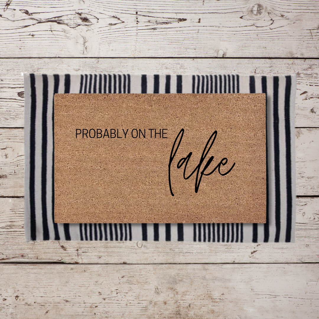 Probably on the Lake 2 | Custom Doormat