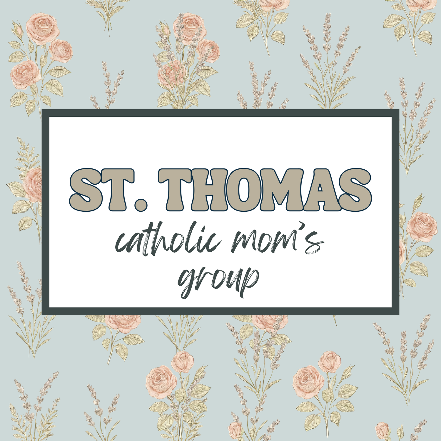 St. Thomas Catholic Mom's Group