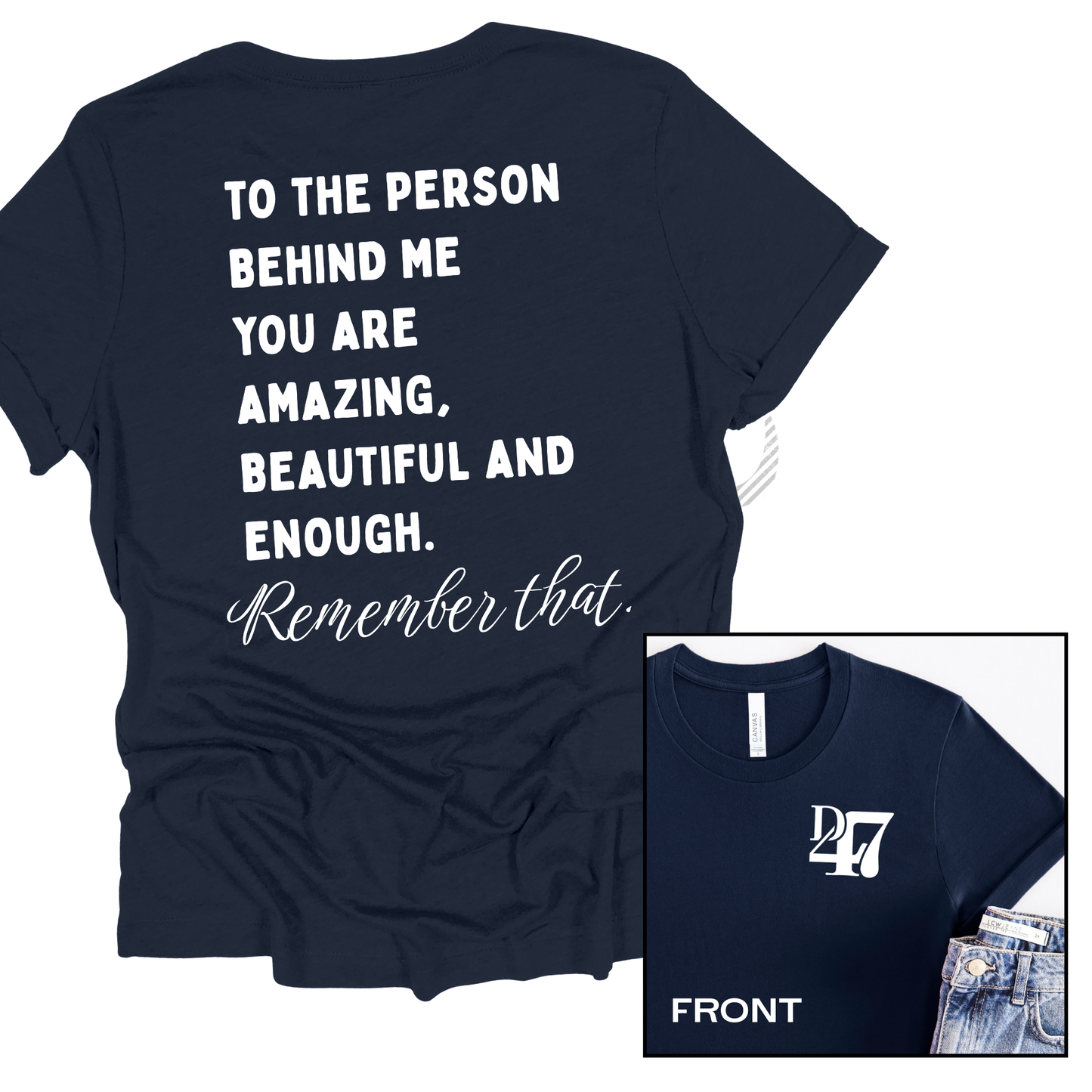 NEW! To The Person Behind Me | Short Sleeve Adult Tee