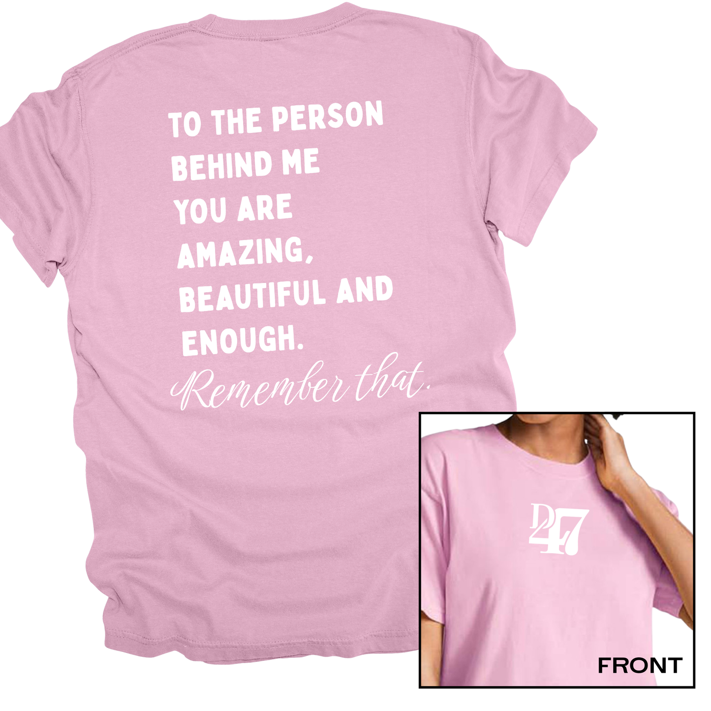 NEW! To The Person Behind Me | Short Sleeve Adult Tee