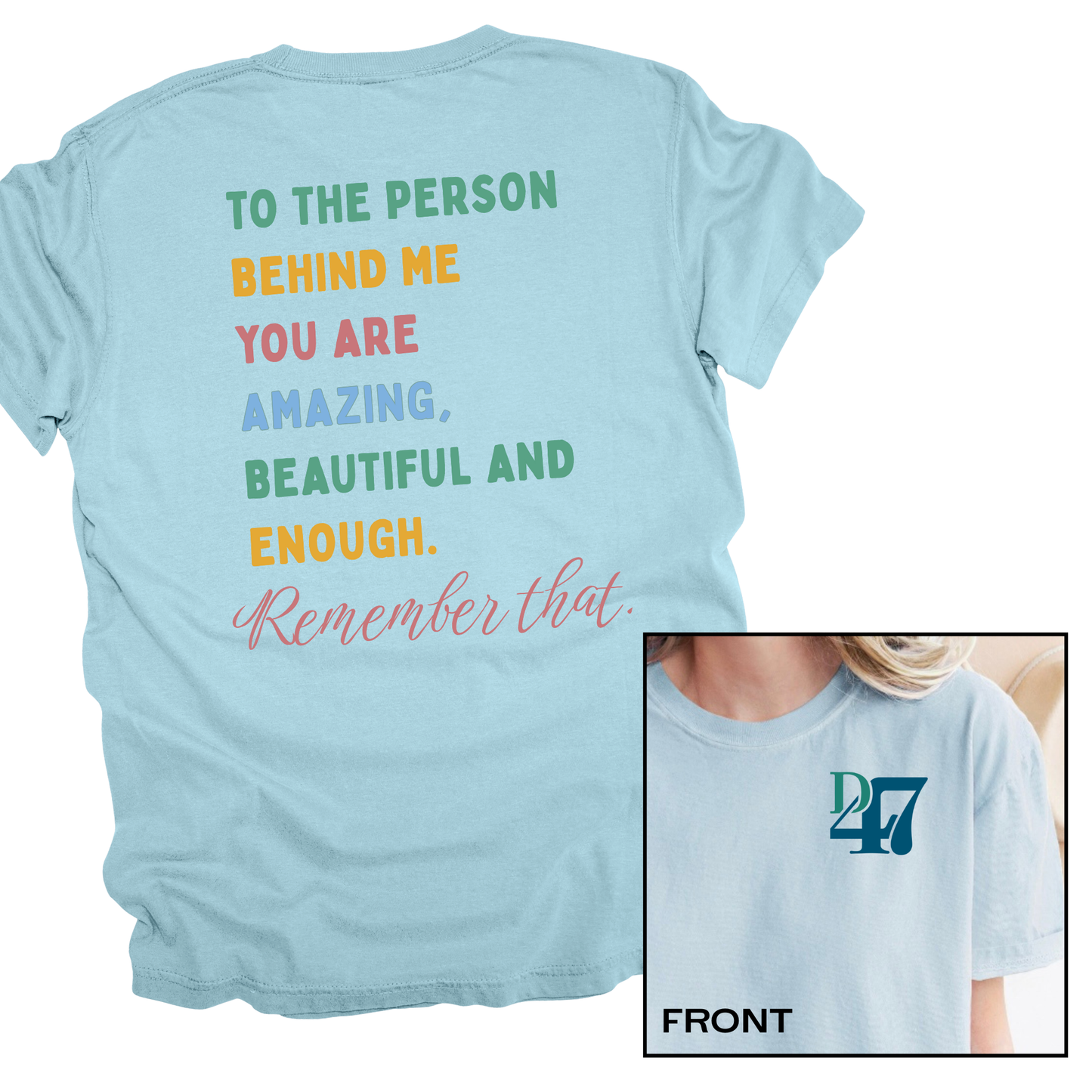 NEW! To The Person Behind Me | Short Sleeve Adult Tee