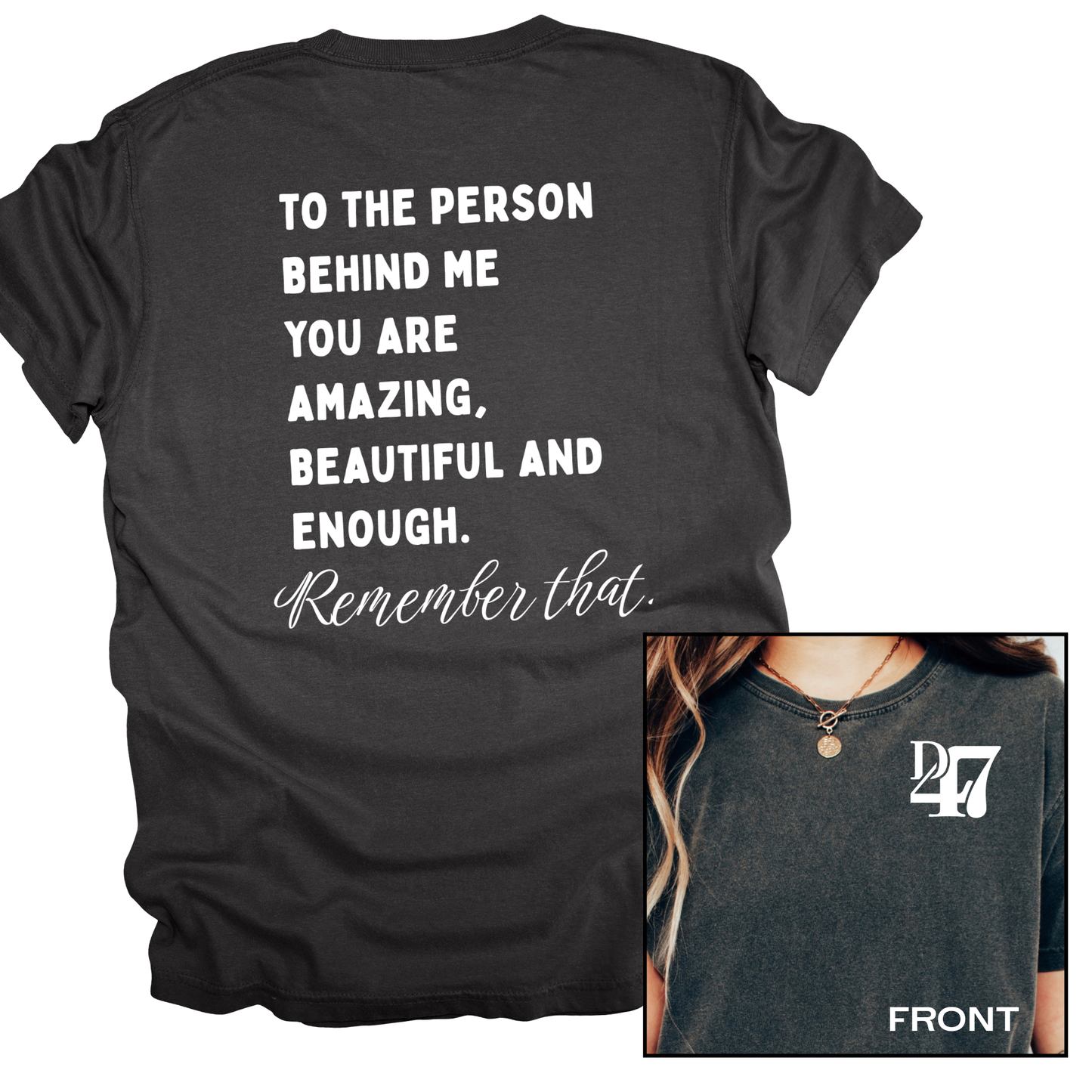 NEW! To The Person Behind Me | Short Sleeve Adult Tee