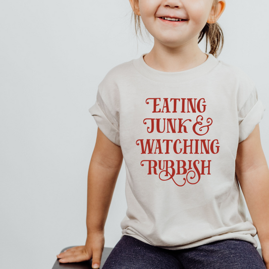 Eating Junk & Watching Rubbish | Short Sleeve Toddler Tee