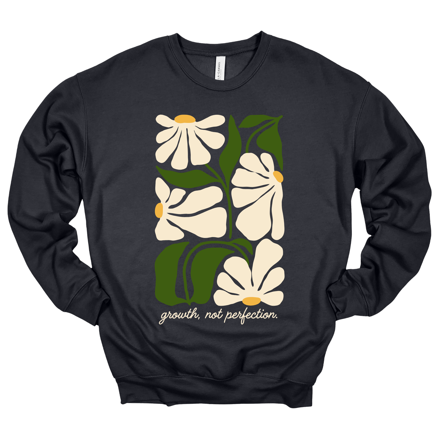 Growth Not Perfection // Daisy | Adult Crewneck