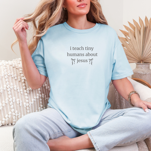 I Teach Tiny Humans About Jesus  | Short Sleeve Adult Tee