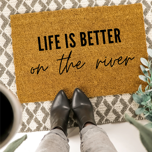 Life is Better on the River 2 | Custom Doormat