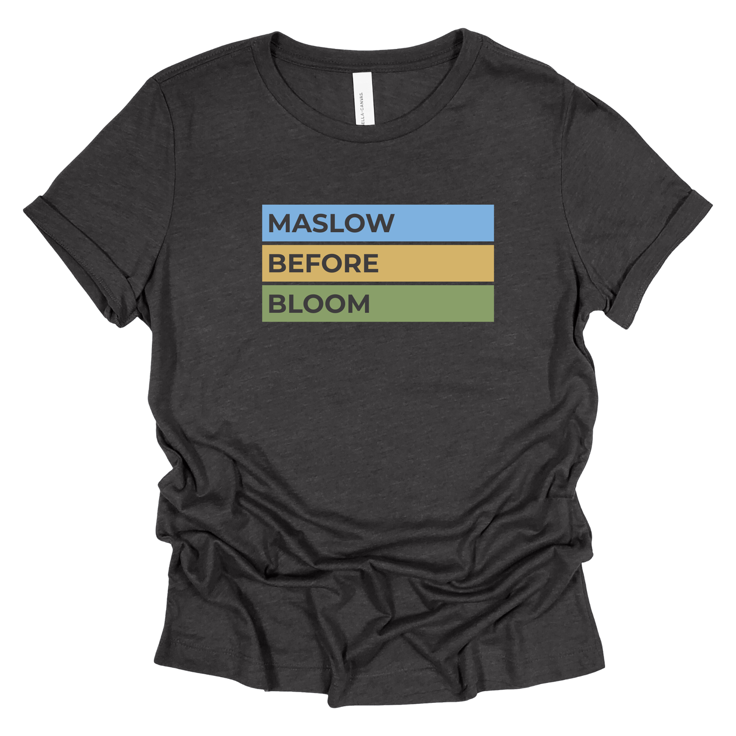 Maslow Before Bloom | Short Sleeve Adult Tee