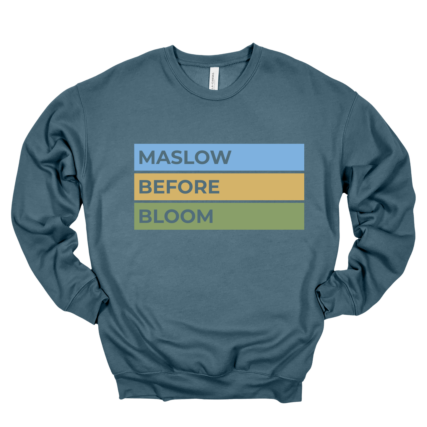 Maslow Before Bloom | Adult Crewneck