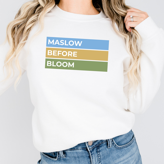 Maslow Before Bloom | Adult Crewneck