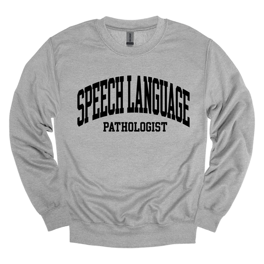 Speech Language Pathologist | Adult Crewneck