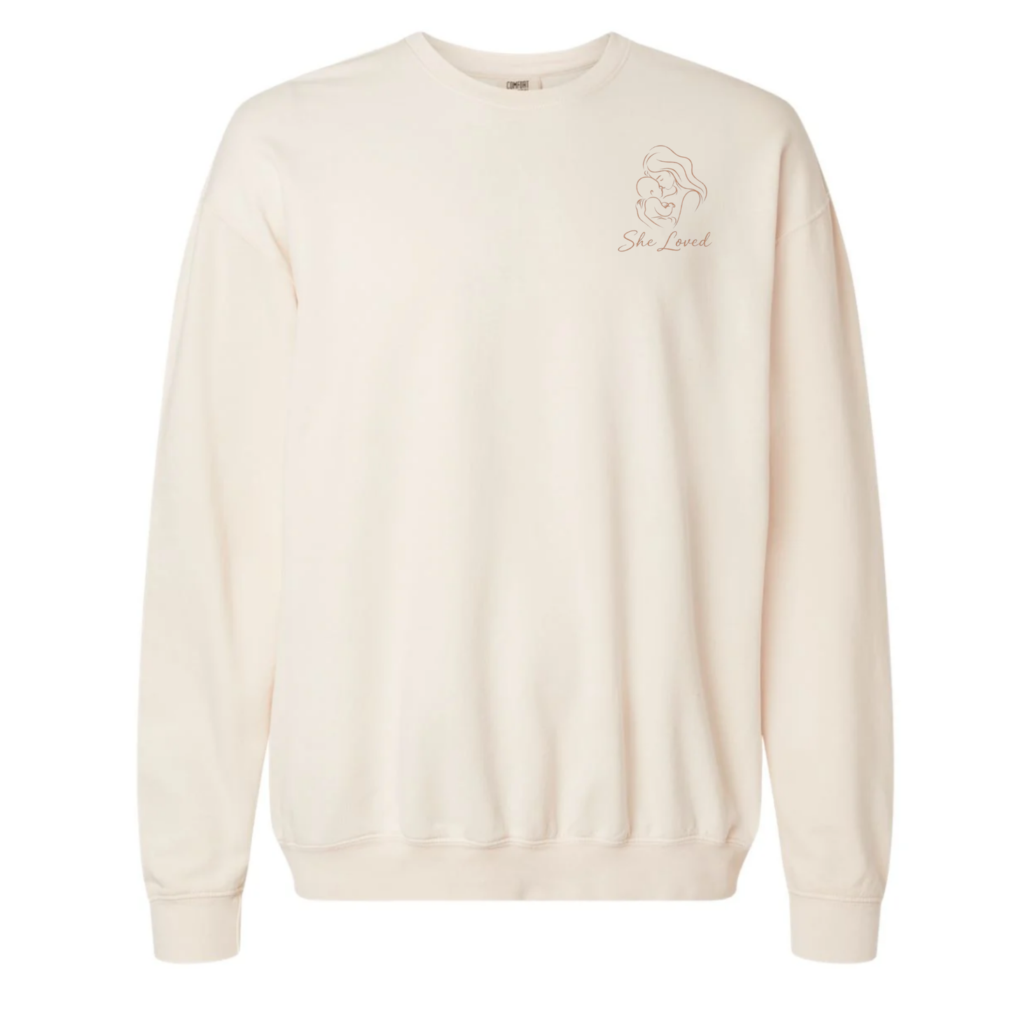 She Loved | Adult Comfort Colors Crewneck