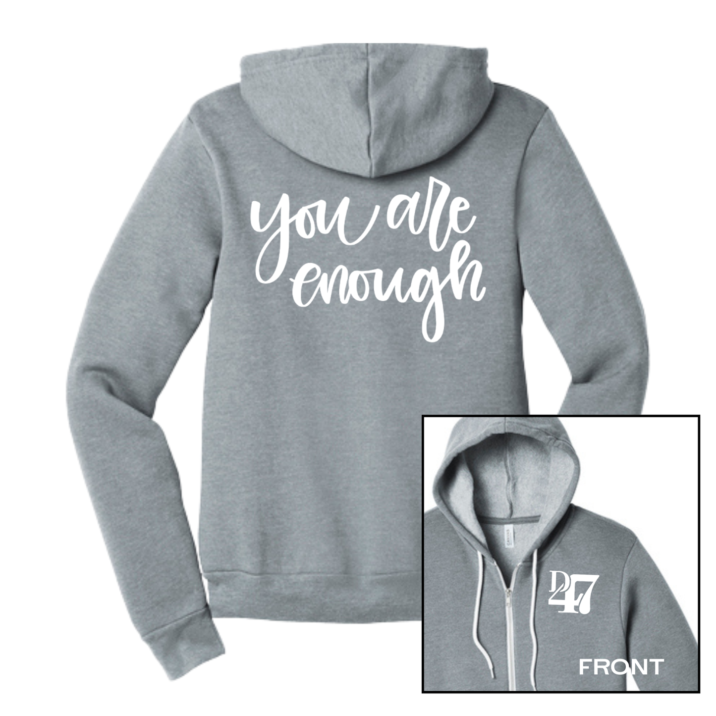 NEW! You Are Enough | Adult Full Zip