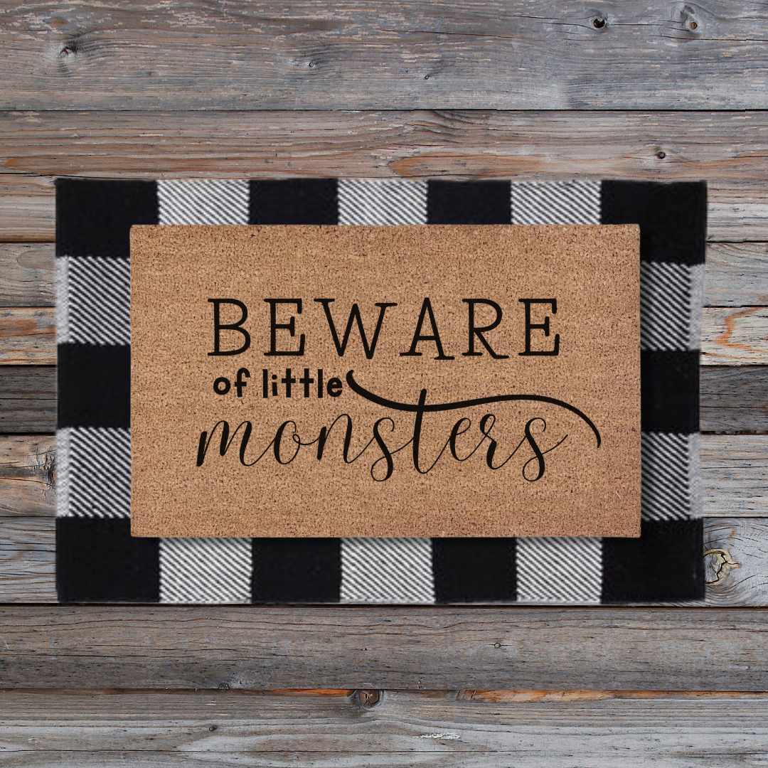 Beware of Little Monsters | Custom Doormat