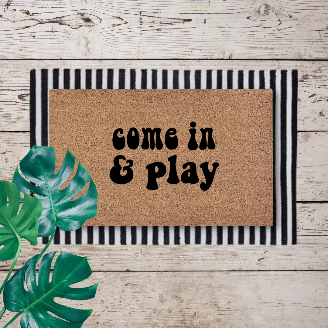 Come in & Play | Custom Playhouse Doormat