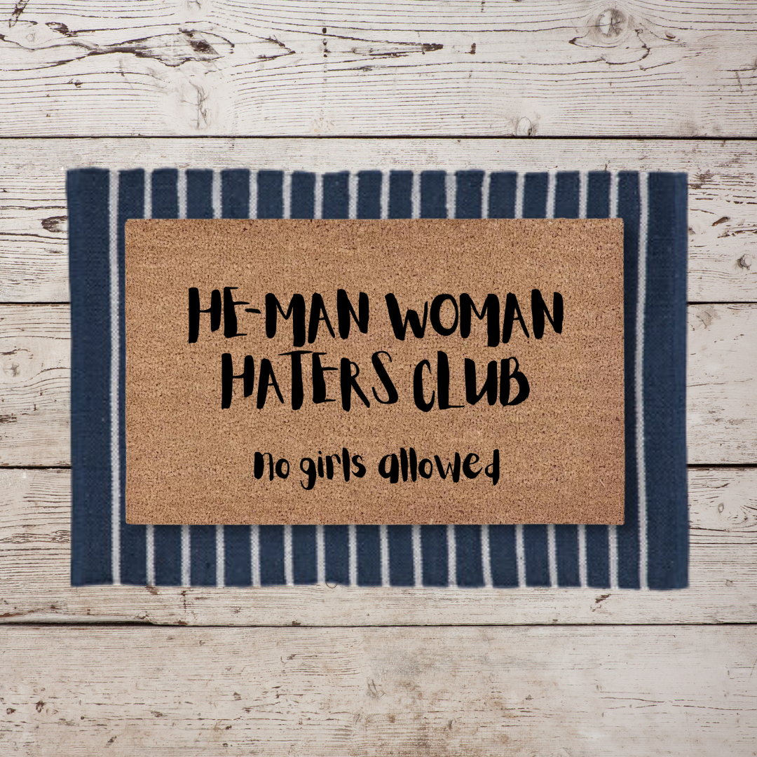 He-Man Woman Haters Club - Little Rascals | Custom Playhouse Doormat