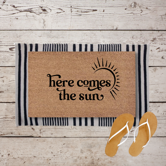 Here Comes the Sun | Custom Doormat