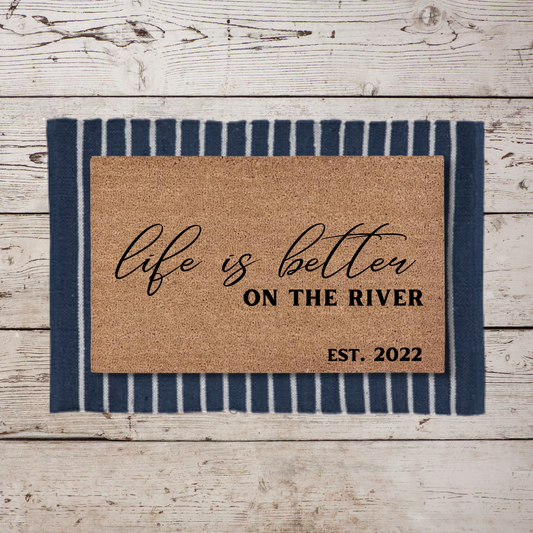 Life is Better on the River | Custom Doormat