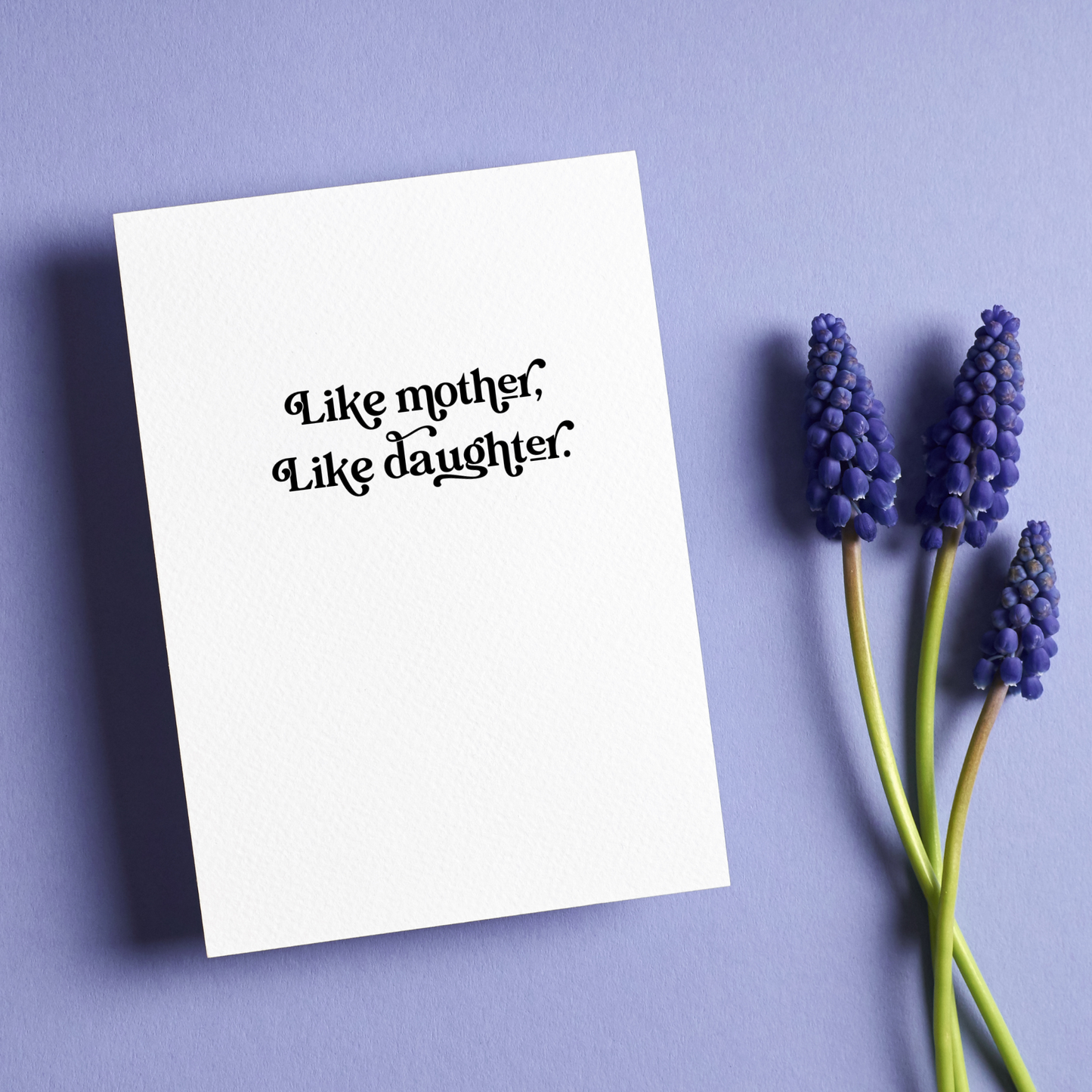 Like Mother, Like Daughter | Greeting Card