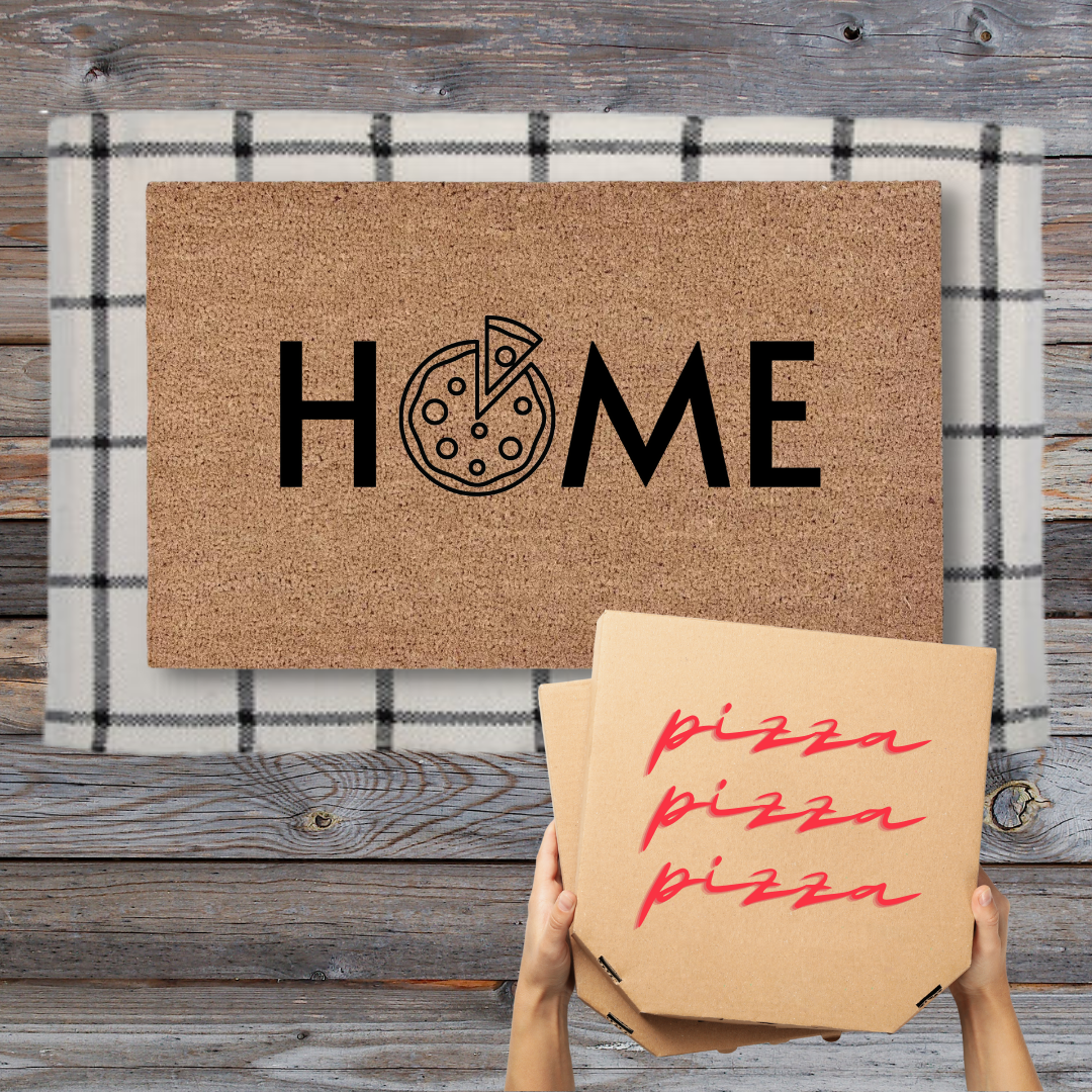 Home Is Where the Pizza Is | Custom Doormat