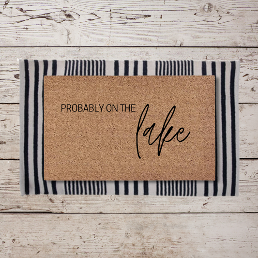 Probably on the Lake 2 | Custom Doormat
