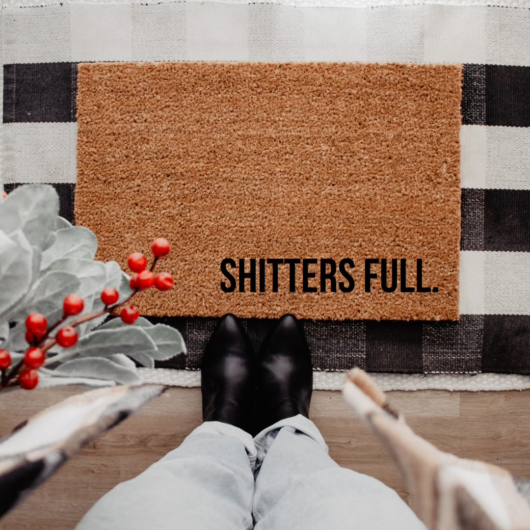 Shitters Full | Custom Doormat